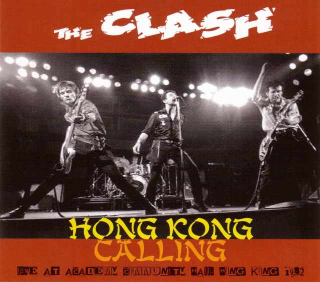 Clash クラッシュ/Hong Kong 1982