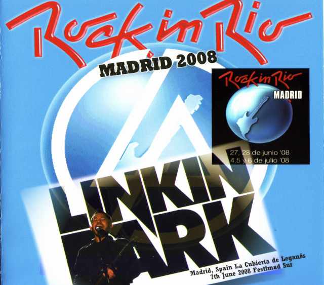 Linkin Park リンキン・パーク/Madrid,Spain 2008
