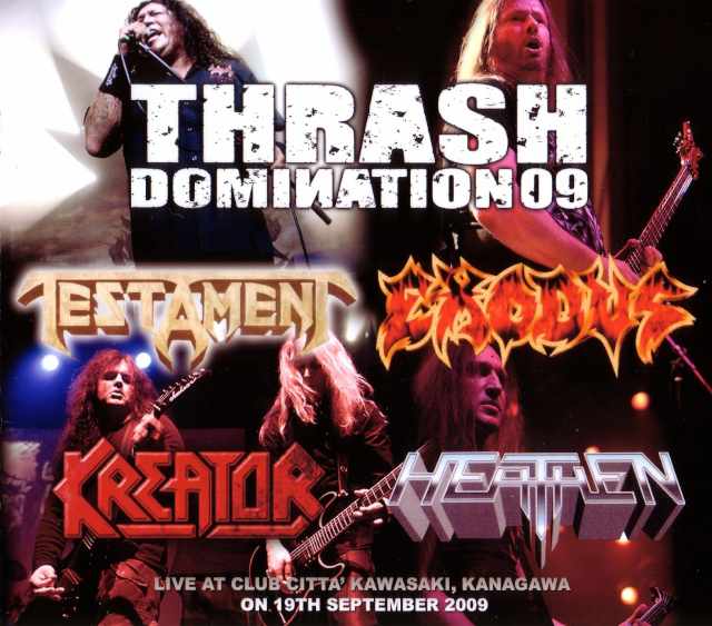 Testament,Exodus,Kreator,Heathen/Kanagawa,Japan 2009