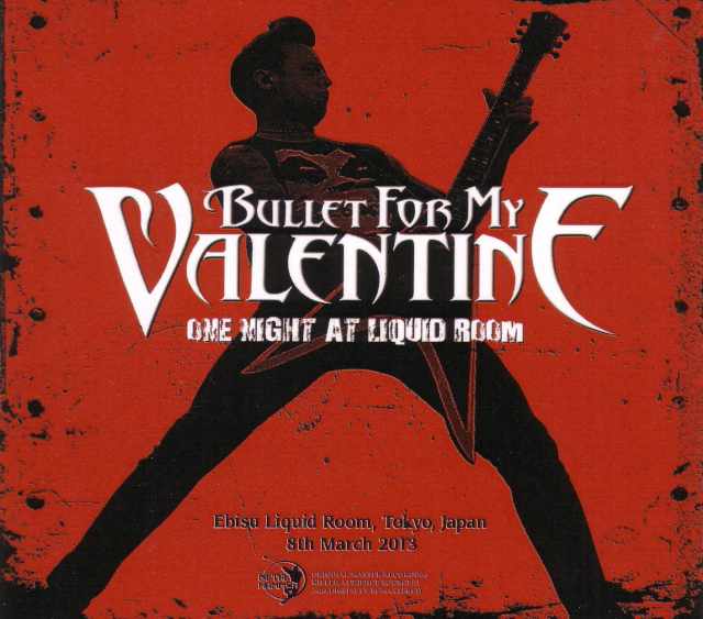 Bullet for My Valentine ブレット・フォー・マイ・ヴァレンタイン/Tokyo,Japan 2013