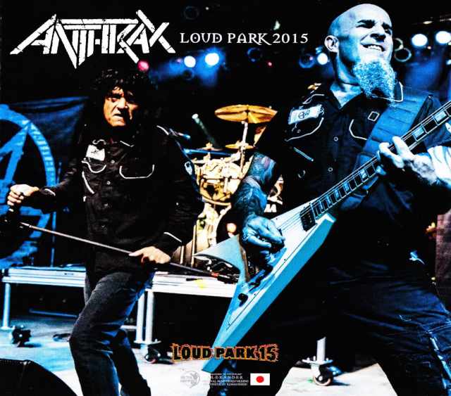 Anthrax アンスラックス/Saitama,Japan 2015 IEM Source