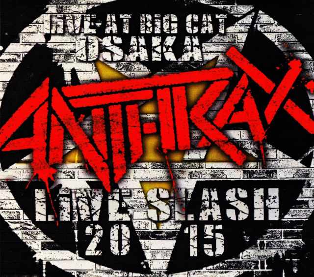 Anthrax アンスラックス/Osaka,Japan 10.7.2015