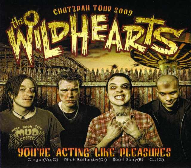 Wildhearts ワイルドハーツ/Osaka,Japan 2009
