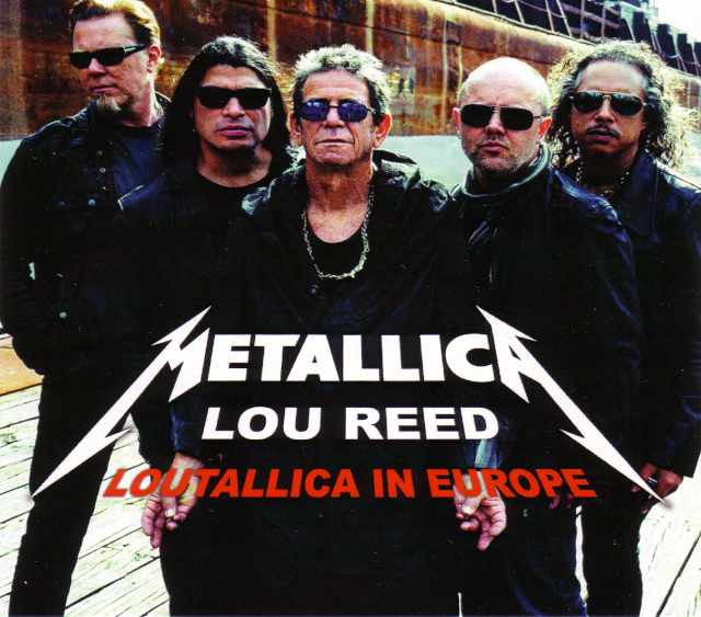 Metallica,Lou Reed メタリカ ルー・リード/Europe Tour 2011