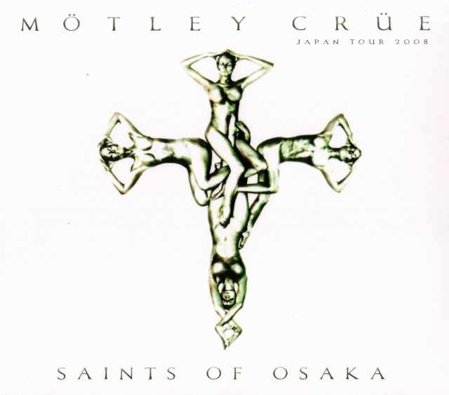 Motley Crue モトリー・クルー/Osaka,Japan 2008