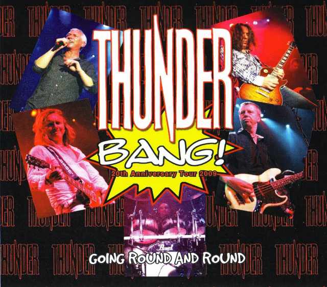 Thunder サンダー/Osaka,Japan 2009