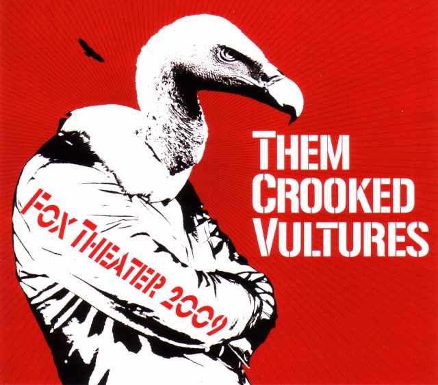 hem Crooked Vultures ゼム・クルックド・ヴァルチャーズ/Fox 2009