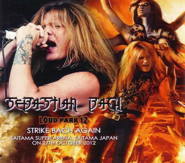 Sebastian Bach セバスチャン・バック/Saitama,Japan 2012