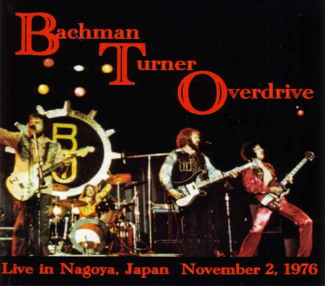 Bachman Turner Overdrive バックマン・ターナー・オーヴァードライブ/Aichi 1976