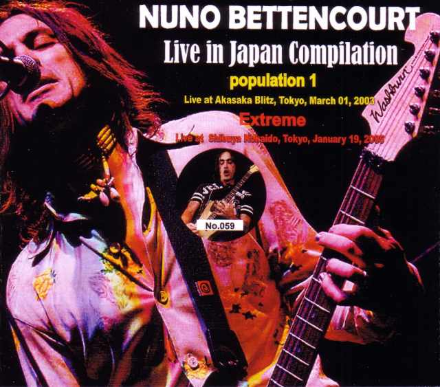 Nuno Bettencourt ヌーノ・ベッテンコート/Tokyo,Japan 2003 & 2005