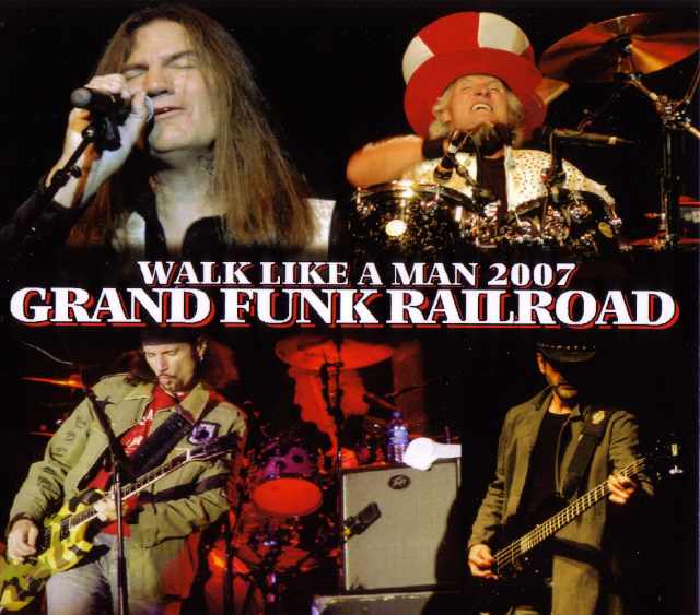 Grand Funk Railroad グランド・ファンク・レイルロード/Texas,USA 2007