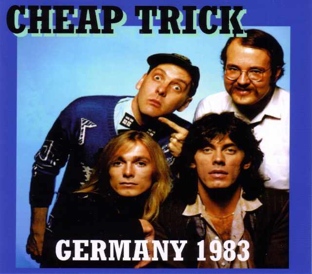 Cheap Trick チープ・トリック/Germany 1983