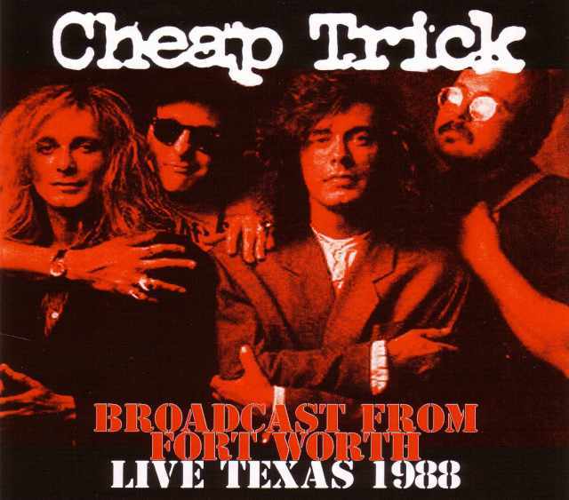 Cheap Trick チープ・トリック/Texas,USA 1988