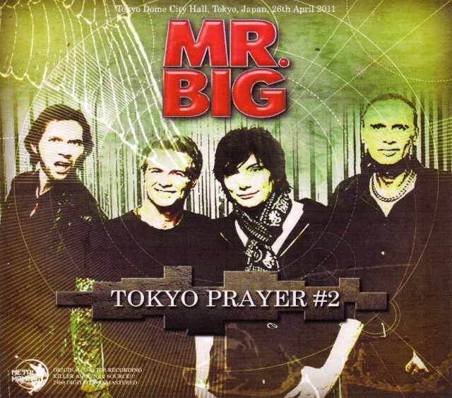 Mr.Big ミスター・ビッグ/Tokyo,Japan 4.26.2011
