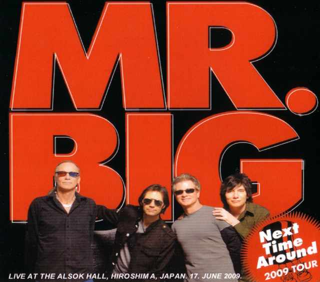 Mr.Big ミスター・ビッグ/Hiroshima 6.17.2009