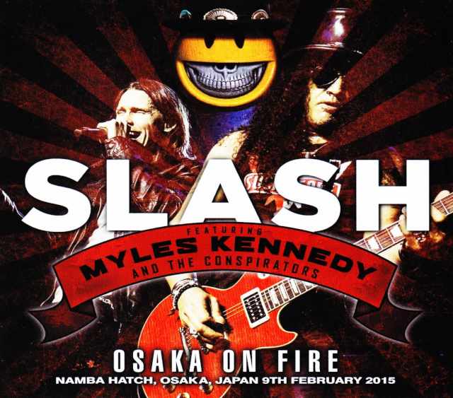 Slash,Myles Kennedy スラッシュ/Osaka,Japan 2015 Another Version