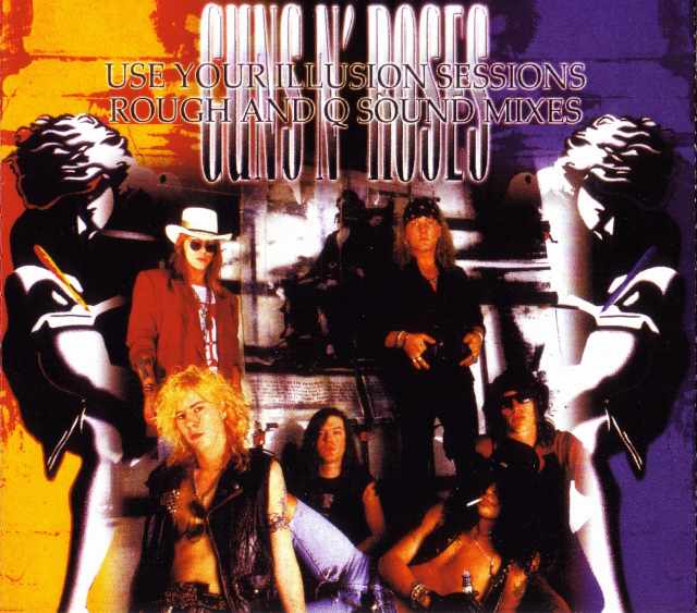 Guns N' Roses ガンズ・アンド・ローゼス/Use Your Illusion Sessions