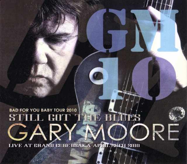 Gary Moore ゲイリー・ムーア/Osaka,Japan 2010