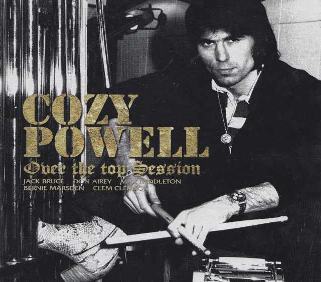 Cozy Powell コージー・パウエル/Ultimate Compilation Over the Top Session