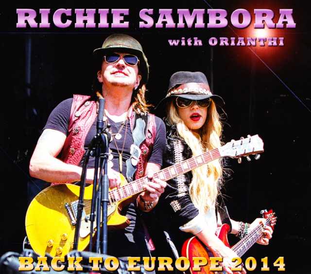 Richie Sambora,Orianthi リッチー・サンボラ/Holland 2014 & more