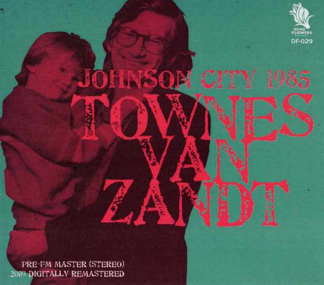 Townes Van Zandt タウンズ・ヴァン・ザント/Tenessie,USA 1985