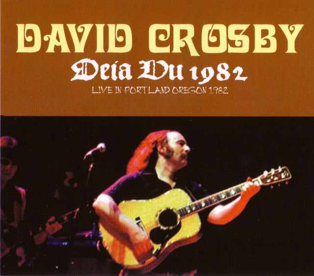 David Crosby デヴィッド・クロスビー/Oregon,USA 1982