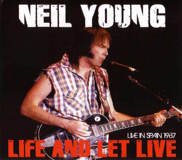 Neil Young ニール・ヤング/Spain & European Tour 1987