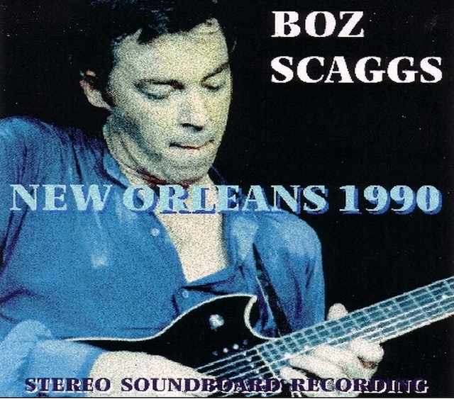 Boz Scaggs ボズ・スキャッグス/Louisiana,USA 1990