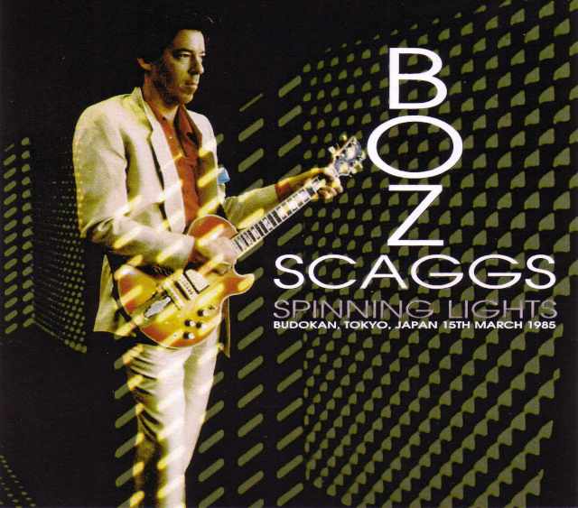 Boz Scaggs ボズ・スキャグス/Tokyo,Japan 1985