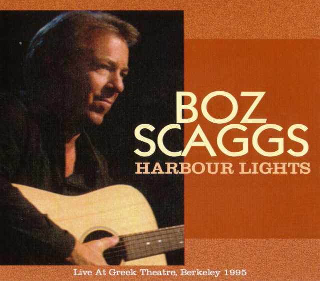 Boz Scaggs ボズ・スギャッグス/California,USA 1995