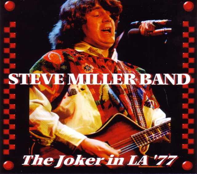 Steve Miller Band スティーヴ・ミラー・バンド/California,USA 1977