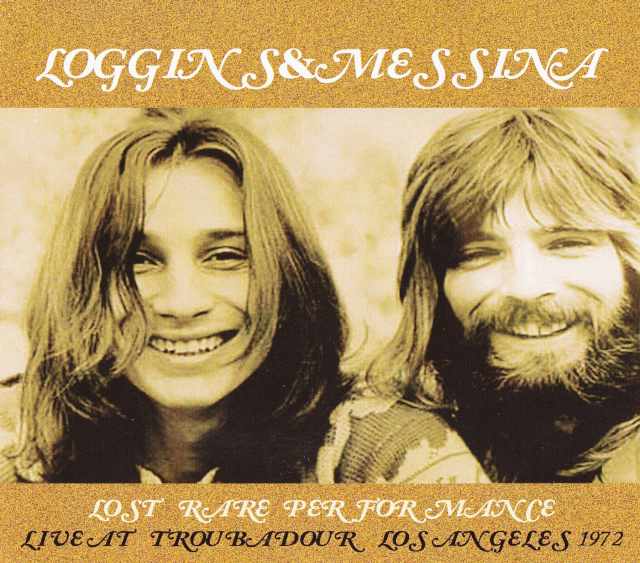 Loggins & Messina ロギンス・アンド・メッシーナ/California,USA 1972