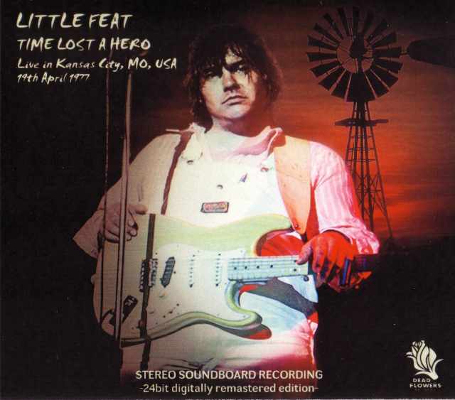 Little Feat リトル・フィート/Kansas City,Missouri,USA 1977