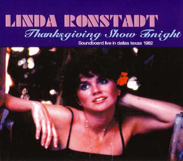 Linda Ronstadt リンダ・ロンシュタット/Texas,USA 1982