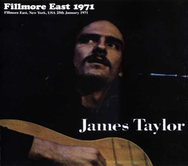 JAMES TAYLOR ジェームス・テイラー/FILLMORE EAST 1971
