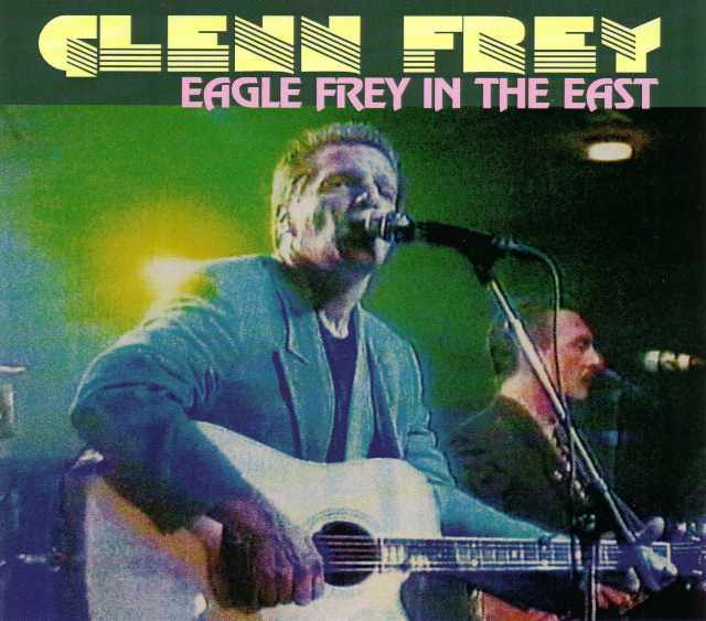 Glenn Frey グレン・フライ/Tokyo,Japan 1986 & more