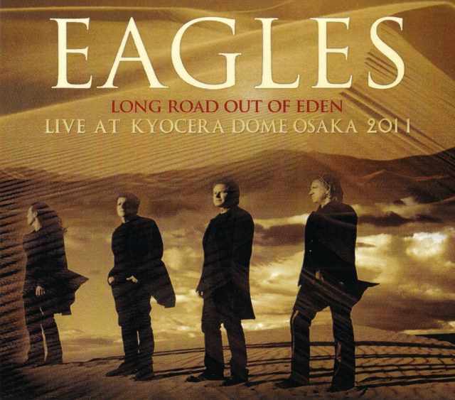 Eagles イーグルス/Osaka,Japan 2011