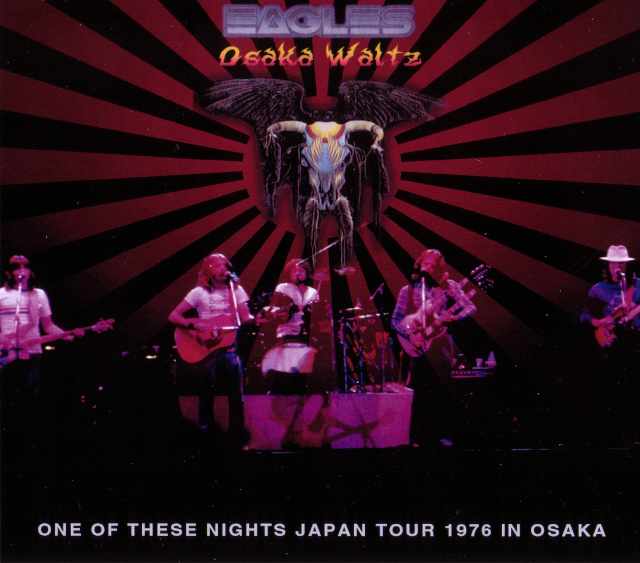 Eagles イーグルス/Osaka,Japan 1976