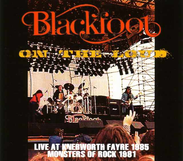 Blackfoot ブラックフット/UK 1981 & 1985