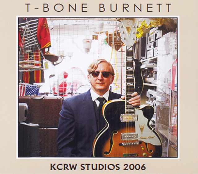 T-Bone Burnett Tボーン・バーネット/CA,USA 2006