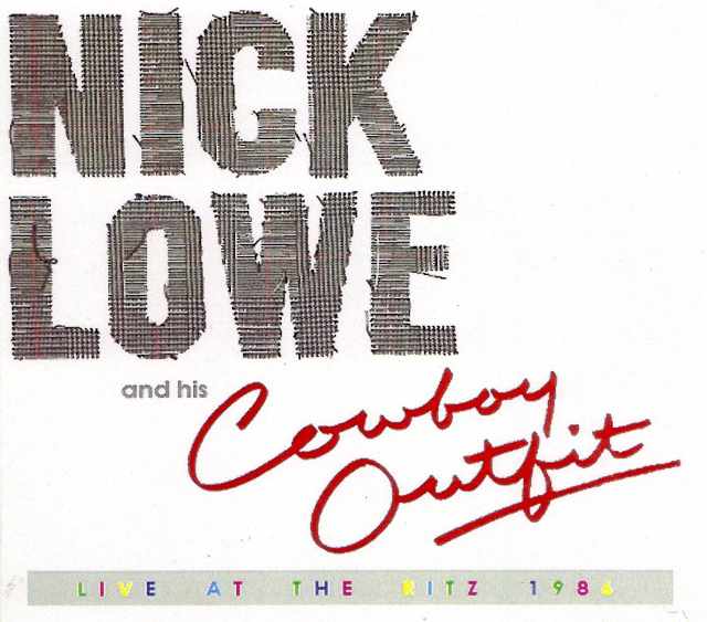Nick Lowe and His Cowboy Outfit ニック・ロウ/New York,USA 1986