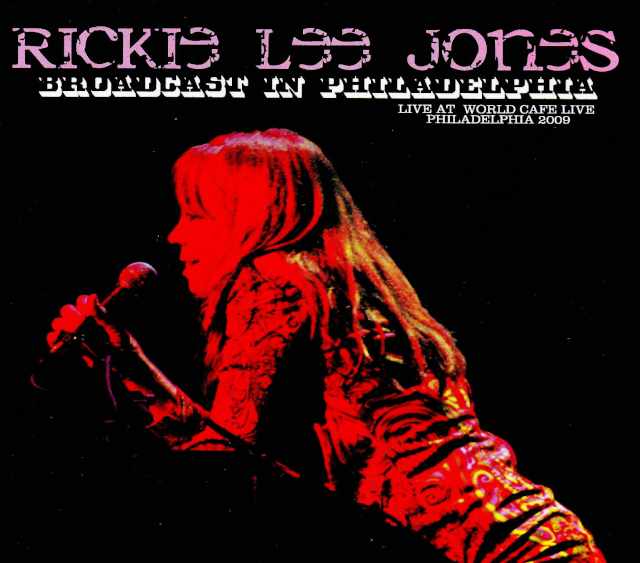 Rickie Lee Jones リッキー・リー・ジョーンズ/Pennsyvanial,USA 2009