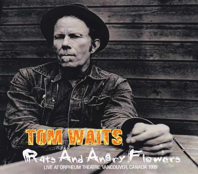 Tom Waits トム・ウェイツ/Canada 1999
