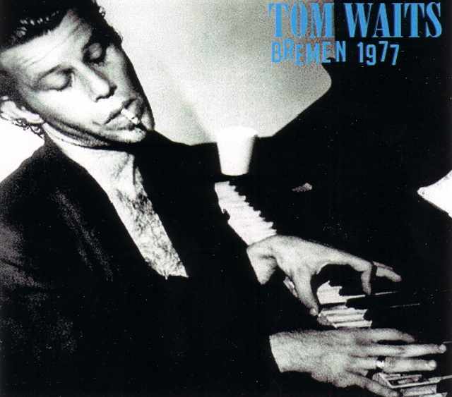 Tom Waits トム・ウェイツ/Germany 1977