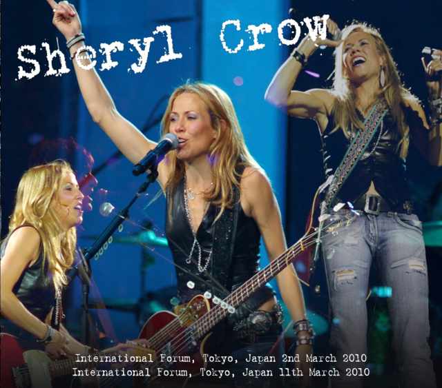 Sheryl Crow シェリル・クロウ/Tokyo,Japan 2010