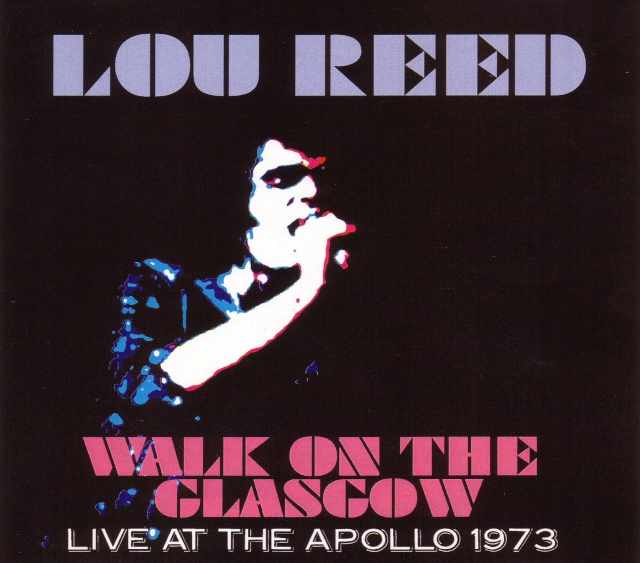 Lou Reed ルー・リード/Scotland 1973