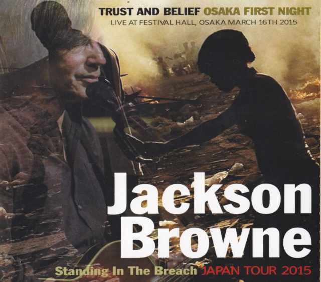 Jackson Browne ジャクソン・ブラウン/Osaka,Japan 3.16.2015