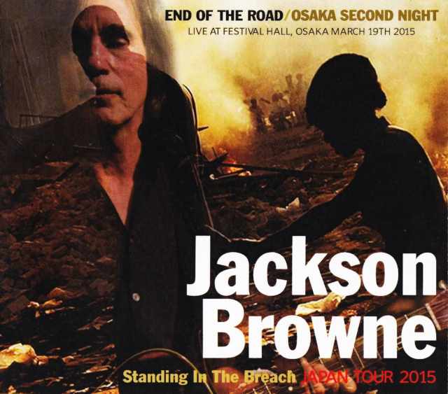 Jackson Browne ジャクソン・ブラウン/Osaka,Japan 3.19.2015