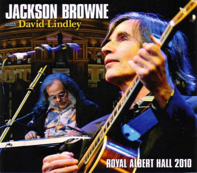 Jackson Browne,David Lindley ジャクソン・ブラウン/London,UK 2010