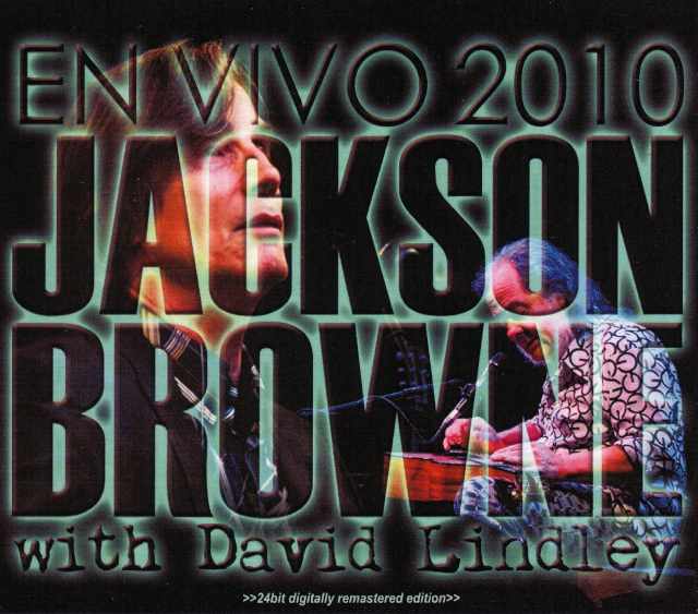 Jackson Browne,David Lindley ジャクソン・ブラウン/New Jersey,USA 2010